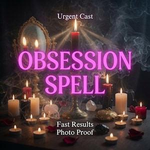 May include: A collection of lit candles in various sizes and colors, including red, white, and black, surrounding a central candle in a brass holder. The text reads Urgent Cast, OBSESSION SPELL, Fast Results, and Photo Proof with smoke swirls.