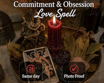 Commitment Love Spell, Make Him Commit Ritual, Same Day Casting, Loyalty Devotion, Binding