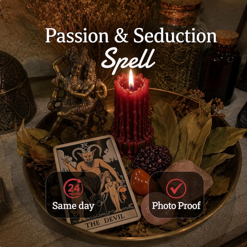 May include: A brass bowl containing a bronze-colored statue of two figures, a red pillar candle, a tarot card labeled The Devil, dried leaves, and smooth stones. Text reads Passion & Seduction Spell, 24 Hours Same day, and Photo Proof.