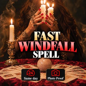 Puede incluir: Una imagen con el texto FAST WINDFALL SPELL, velas blancas, una esfera de cristal y cartas de tarot sobre una superficie de terciopelo rojo. Dos etiquetas negras muestran 24 HOURS Same day y un icono de cámara con Photo Proof.