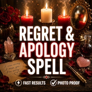 Regret & Apology Spell - Make Them Regret Hurt You and Send Strong Apology
