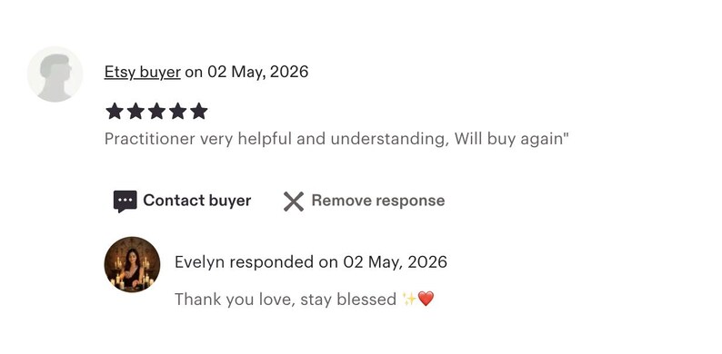 Puede incluir: Una interfaz de rese&ntilde;a de cliente digital con una calificaci&oacute;n de cinco estrellas, el texto 'Etsy buyer on 02 May, 2026', 'Practitioner very helpful and understanding, Will buy again', 'Contact buyer', 'Remove response' y 'Evelyn responded on 02 May, 2026' con 'Thank you love, stay blessed'.