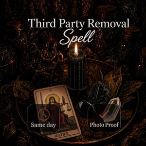 May include: A black pillar candle, a Justice tarot card, and clear quartz crystals arranged on a dark tray. The text reads Third Party Removal Spell, Same day, and Photo Proof. The scene is dimly lit with a warm flame from the candle.