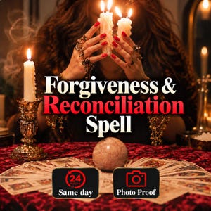 Forgiveness and Reconciliation Spell - SAME DAY Casting for Peace, Trust, Healing, Communication, & Connection