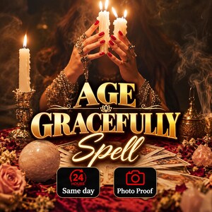 Age Gracefully Spell - SAME DAY Casting for Glow, Vitality & Soft Aging