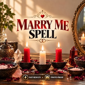 May include: A Marry Me Spell display featuring two red candles and one white candle in dark bowls, surrounded by scattered rose petals and crystals. The text reads Marry Me Spell, Fast Results, and Photo Proof with a heart and ring icon.
