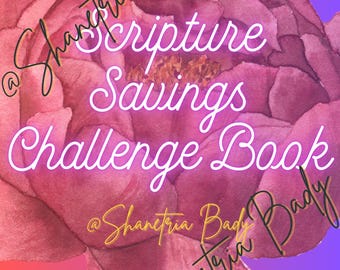 Może przedstawiać: Obraz w stylu akwareli przedstawiający różowy kwiat z białym napisem "Scripture Savings Challenge Book". Nazwa "Shanetria Bady" jest napisana kursywą na obrzeżach obrazu. Tło przechodzi od czerwieni do fioletu.