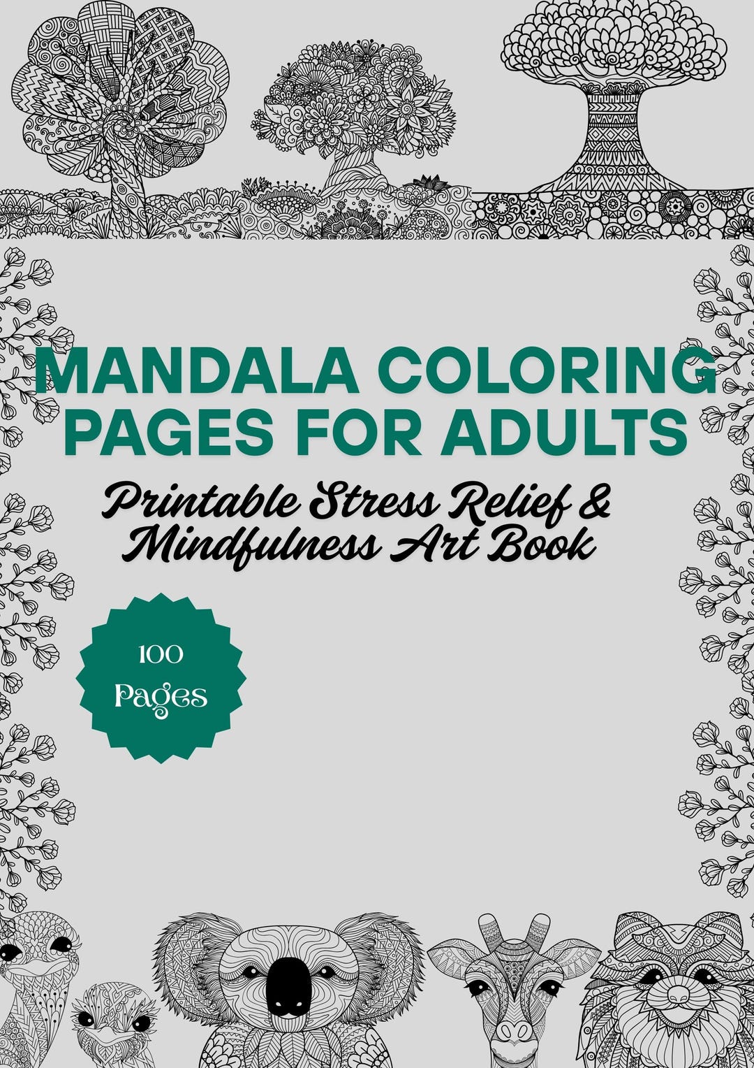 100 Mandala Coloring Pages for Adults – Printable Stress Relief ...