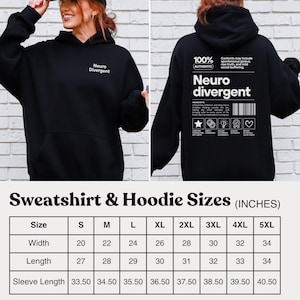 Op de afbeelding: Zwarte hoodie met de tekst "Neuro Divergent" op de voor- en achterkant. De achterkant heeft ook een afbeelding met de tekst "100% Authentic" en een ingredi&euml;ntenlijst. De maattabel toont afmetingen in inches.