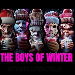 May include: A digital illustration featuring horror movie characters wearing winter hats and holding mugs of hot chocolate. The text "THE BOYS OF WINTER" is displayed in bright pink across the bottom of the image. The background is black.