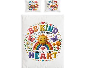 Be Kind to Your Mind and Your Heart duvet cover | Bed Set