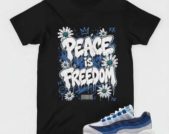 Peace is Freedom T-Shirt, AM 95 White Slate Blue Matching Apparel