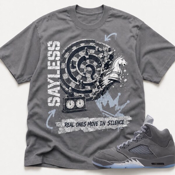 Real Ones Move in Silence Shirt, Wolf Grey 5 Style Sneaker Match Tee, Chess Graphic T Shirt, Sneakerhead Streetwear Gift