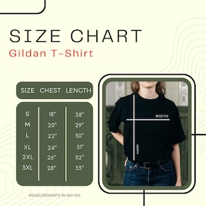 May include: A size chart for Gildan T-shirts, with chest and length measurements in inches. Sizes range from S to 3XL, with chest measurements from 18" to 28" and lengths from 28" to 33". A person is wearing a black T-shirt.