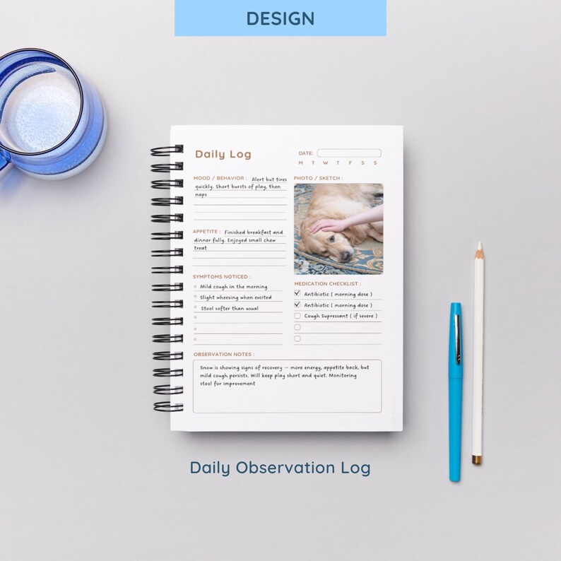 May include: A white spiral-bound Daily Observation Log notebook with a photo of a dog and a pen. The notebook has sections for mood, appetite, symptoms, and medication. The text "Daily Observation Log" is at the bottom.