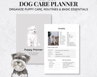 May include: A grey Dog Care Planner with the text "Organize Puppy Care, Routines & Basic Essentials." The planner includes a puppy profile, a list of things to keep in mind, and favorite things. The planner is available in A4 and A5 sizes.