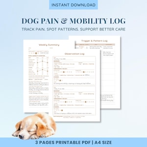 May include: A 3-page printable PDF dog pain and mobility log in A4 size. The document includes sections for a weekly summary, observation log, and trigger and pattern log with fields to track pain levels, mobility, and daily notes, featuring a watercolor illustration of a sleeping puppy.