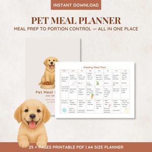 May include: A printable pet meal planner with a weekly meal plan grid, featuring illustrations of a golden retriever. The planner includes the text "Pet Meal Planner" and "Meal Prep to Portion Control - All in One Place."