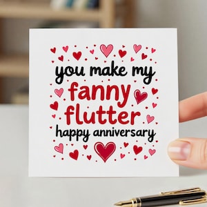 Funny Anniversary Card, You Make My Fanny Flutter, Rude Card, Joke Card