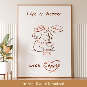 Kaffee Wand Kunst / Hund Wand Kunst / Hund druckbare Wandkunst / Kaffee Kunstdrucke / Hunde Kunstdrucke / Kaffee-Liebhaber Geschenk / Kaffeebar / Digitaler Download