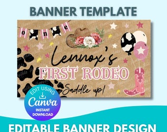 Puede incluir: Una plantilla de banner marrón con el texto "BANNER TEMPLATE" en la parte superior. El banner presenta un tema de rodeo con un sombrero de vaquero, globos y una bota rosa. El texto "Lennox's FIRST RODEO" se muestra de forma destacada. El banner también incluye el texto "EDIT USING Canva" y "EDITABLE BANNER DESIGN".