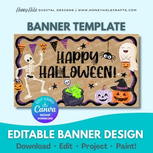 May include: A Halloween banner template with a brown backdrop, featuring a skeleton, ghost, spider, and pumpkins. The words "Happy Halloween" are displayed. The design is editable using Canva.