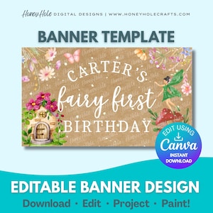 May include: A banner template with the text "CARTER'S fairy first BIRTHDAY" in white script on a brown background. The design includes fairy illustrations, flowers, and a mushroom. The banner is editable using Canva.
