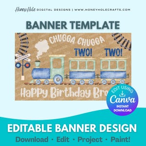 Könnte beinhalten: Eine digitale Banner-Vorlage mit einer Zug-Illustration. Das Design zeigt einen blau-grünen Zug mit den Worten "CHUGGA CHUGGA TWO! TWO!" und "Happy Birthday Bro". Das Banner ist für die Bearbeitung mit Canva konzipiert.