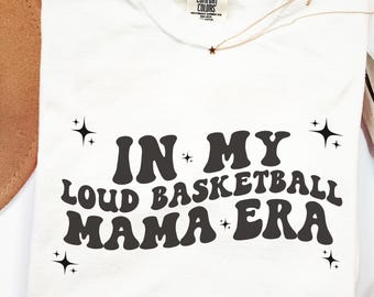 Lautes Basketball Mama Era Shirt, lustiges Basketball Mama Shirt, Sport Mama Shirt, Spieltag Shirt, Basketball Mama T-Shirt, Mama Basketball Geschenk