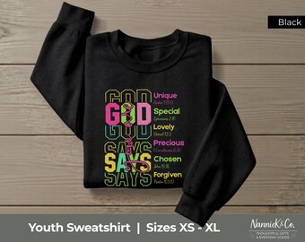 God Says Kids Crewneck Sweatshirt | Inspirational Christian Scripture Design
