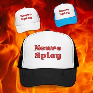 Cappellino da camionista Neuro Spicy Foam con chiusura a scatto ricamata: cappellino Neuro Spicy Neurodivergent, regalo per adulti con ADHD, Neuro ADHD, Neuro Spicy per adulti