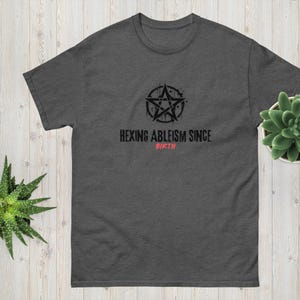 Hexing Ableism Since Birth Shirt – Witchy Activist Tee – Disability Pride Shirt – Neurodivergent Apparel – Occult Feminist T-Shirt
