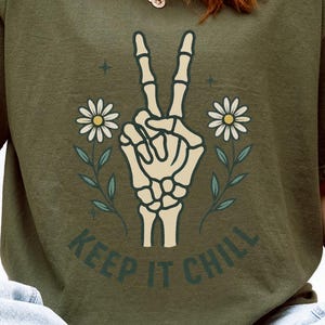 Keep It Chill skeleton Shirt | Comfort Colors peace hand bones graphic tee, daisy flower boho retro goth softcore top, Unisex Relaxed Fit