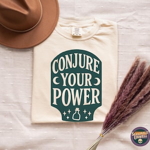 Conjure Your Power Witchy Shirt | Comfort Colors Magic Affirmation Tee, Minimal Celestial Potion Graphic, Unisex Relaxed Fit