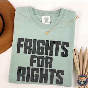 Frights For Rights Activist Shirt | Comfort Colors Halloween Protest Graphic Tee Rally, Feminist Voting Equality Top, Unisex Relaxed Fit
