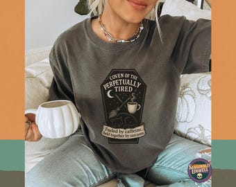 Coven of the Perpetually Tired Shirt | Comfort Colors Witchy Coffee Tee, Caffeine Sarcasm Cat Graphic, Unisex Relaxed Fit