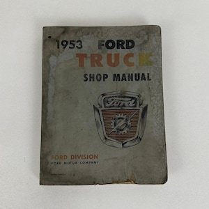 1953 Ford Truck Shop Manual OEM Automotive Engine Repair Maintenance Mechanics