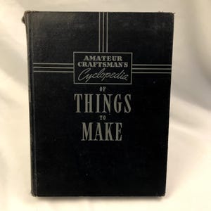 Amateur Craftsman’s Cyclopedia Hardcover by Popular Science Monthly 1940