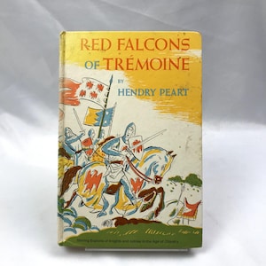 Red Falcons of Tremoine Signed Book by Hendry Peart 1956 Illustrated 1st Edition