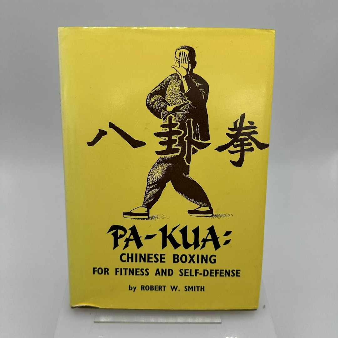 Pa-kua Chinese Boxing Robert W. Smith 1967 Martial Arts Self