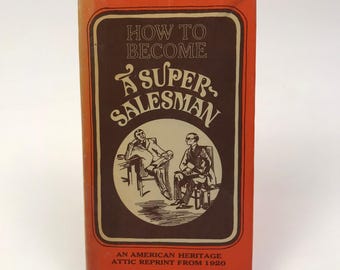 How To Become A Super Salesman by Arthur Newcomb Illustrated Hardcover Book 1970