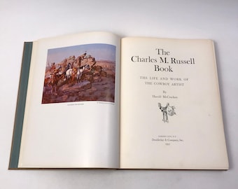 Das Charles M Russel-Buch Leben und Werk des Cowboy-Künstlers Harold McCracken