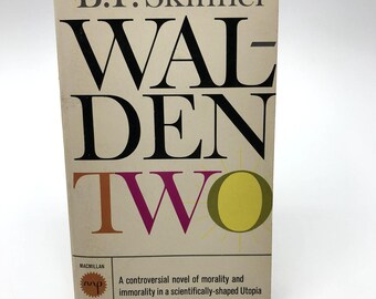 Walden Due: Un controverso romanzo sulla moralità e l'immoralità di B.F. Skinner, 1962