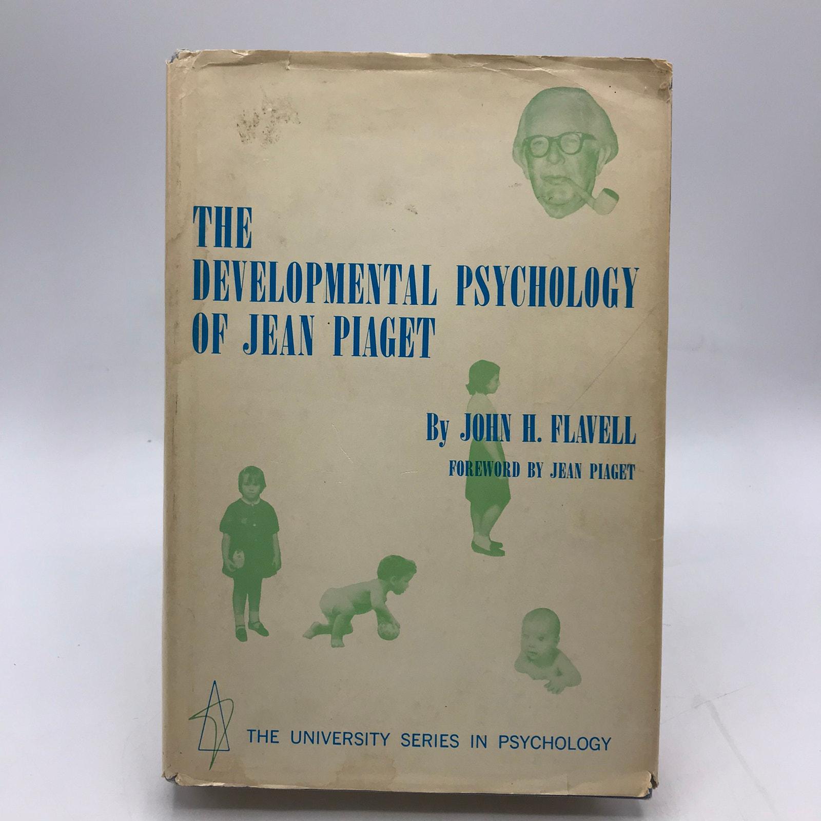 The Development Psychology of Jean Piaget John H Flavell Cognitive