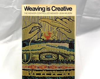 Tejer es creativo: Los tejidos controlados por el tejedor (Libro de tapa dura, Jean Wilson, 1972)