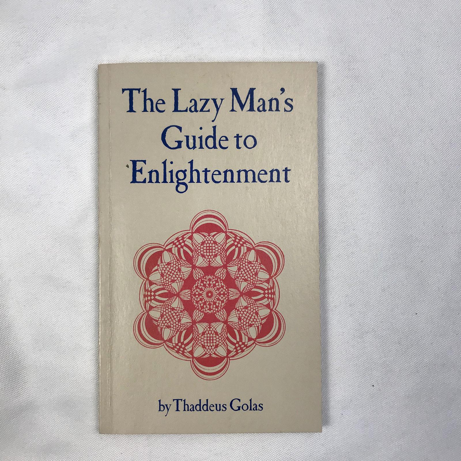 The Lazy Man's Guide to Enlightenment Paperback Book by Thaddeus