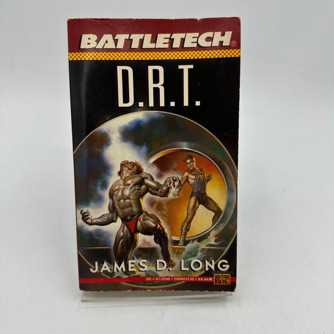 Battletech D.R.T. Dead Right There James D. Long 1994 First Printing ...