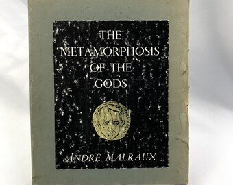 The Metamorphosis of the Gods Hardcover Book by Andre Malraux 1960 First Edition