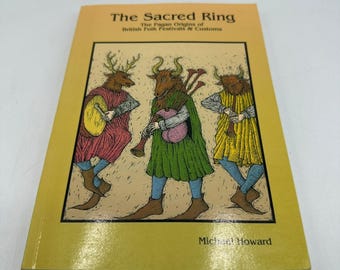 The Sacred Ring Michael Howard 1995 Pagan Origins British Folk Festivals Capall