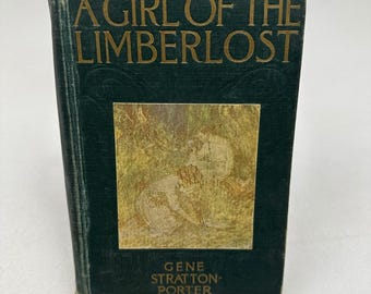Una chica de Limberlost Gene Stratton-Porter 1909 Novela clásica Ficción sobre la naturaleza
